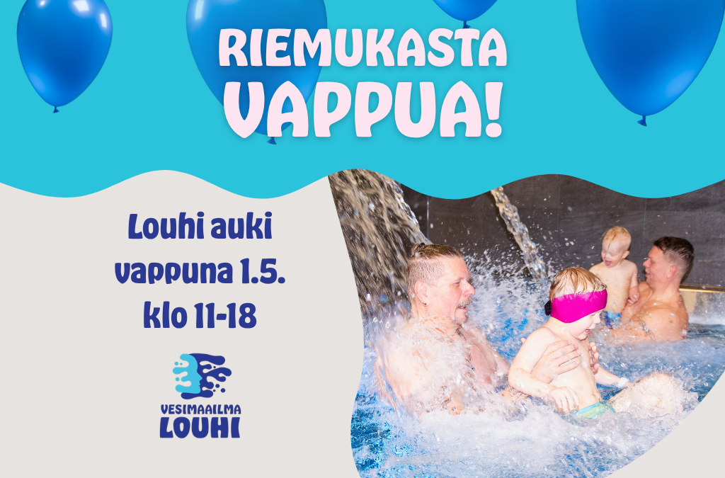 Louhi auki vappuna 1.5. klo 11-18